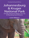 Johannesburg & Kruger National Park (eBook): Includes Panorama Region, Sun City and Pilansberg Game Reserve